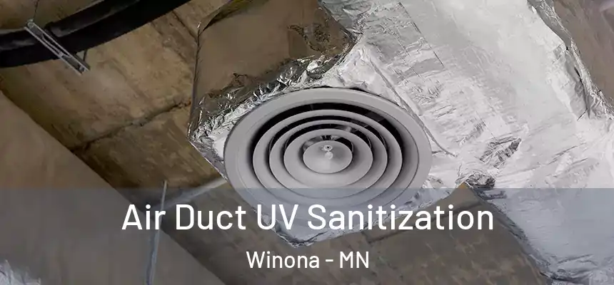  Air Duct UV Sanitization Winona - MN