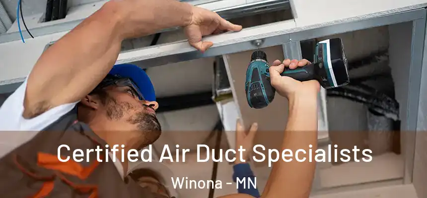  Certified Air Duct Specialists Winona - MN