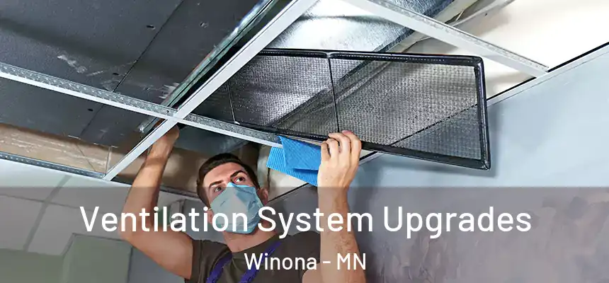 Ventilation System Upgrades Winona - MN